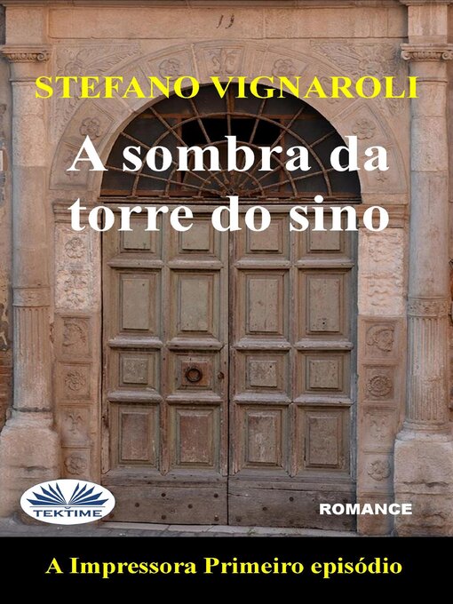 Title details for A Sombra Da Torre Do Sino by Stefano Vignaroli - Wait list